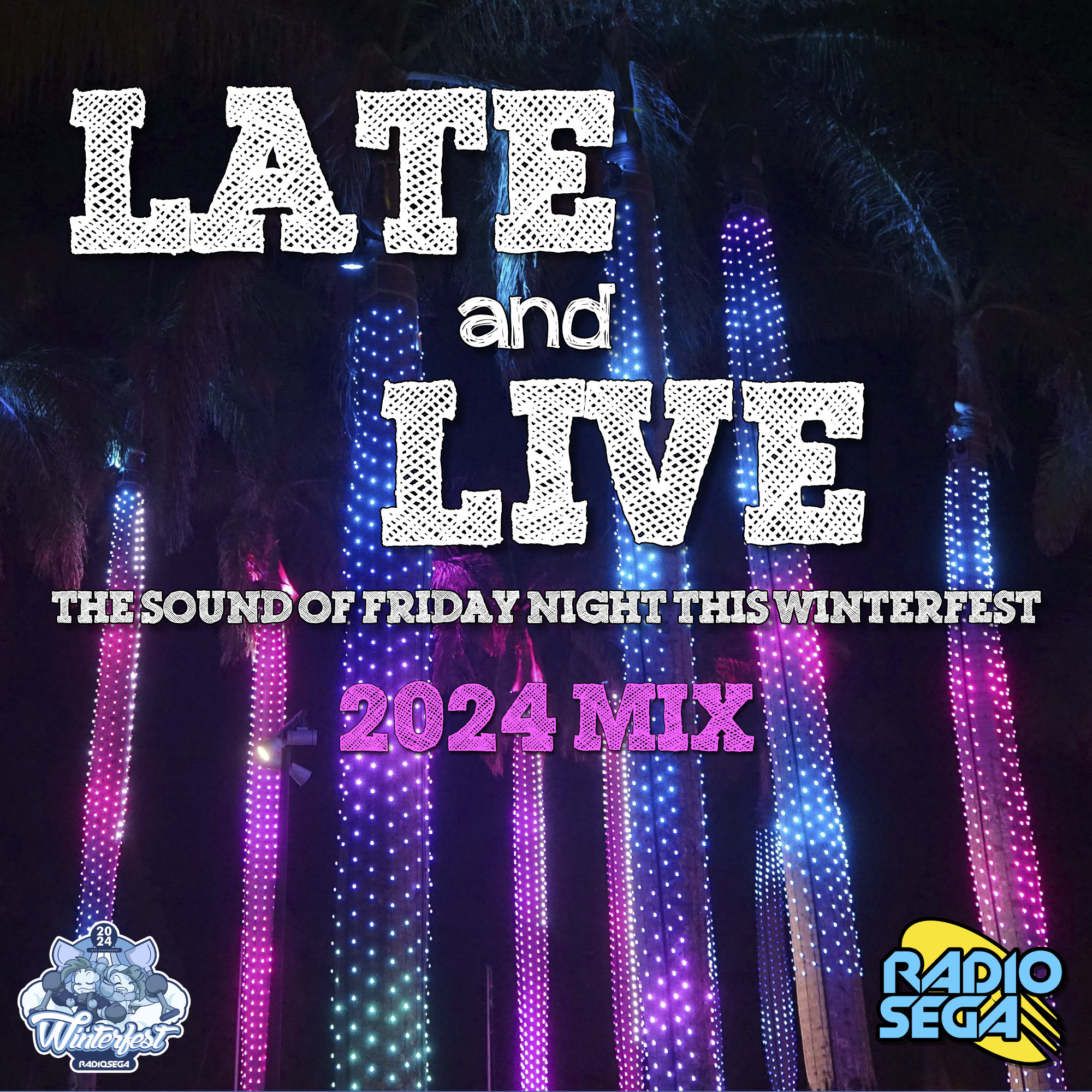 Late and Live - 2024 Mix